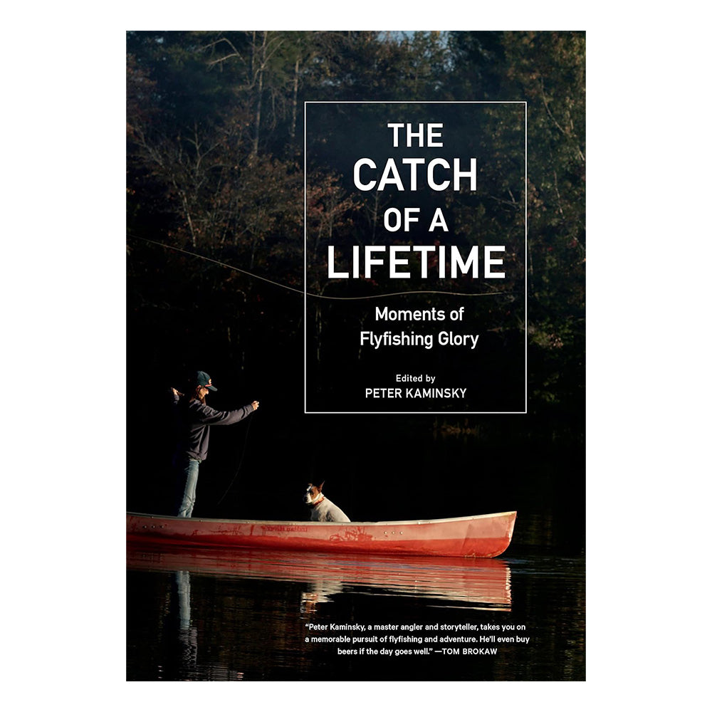 The Catch Of A Lifetime by Peter Kaminsky