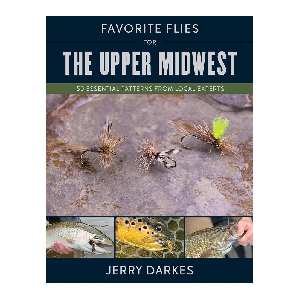 Favorite Flies For The Upper Midwest by Jerry Darkes