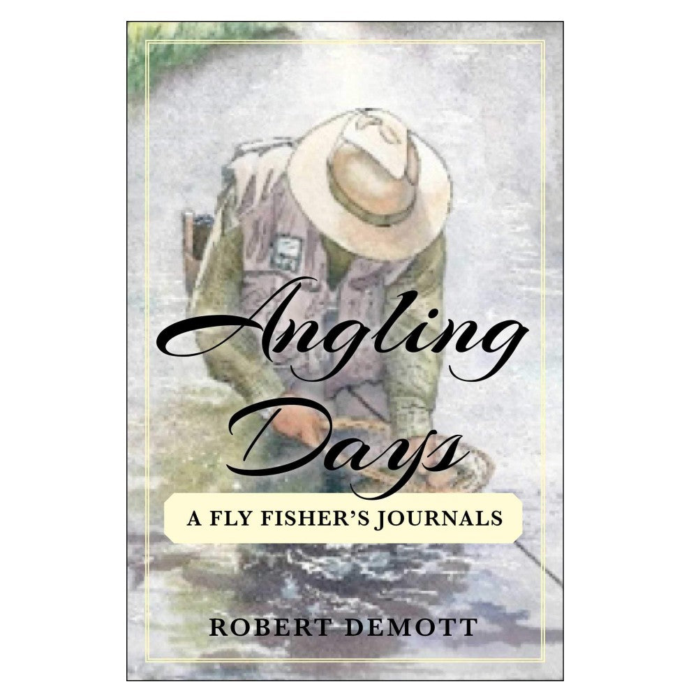 Angling Days by Robert Demott