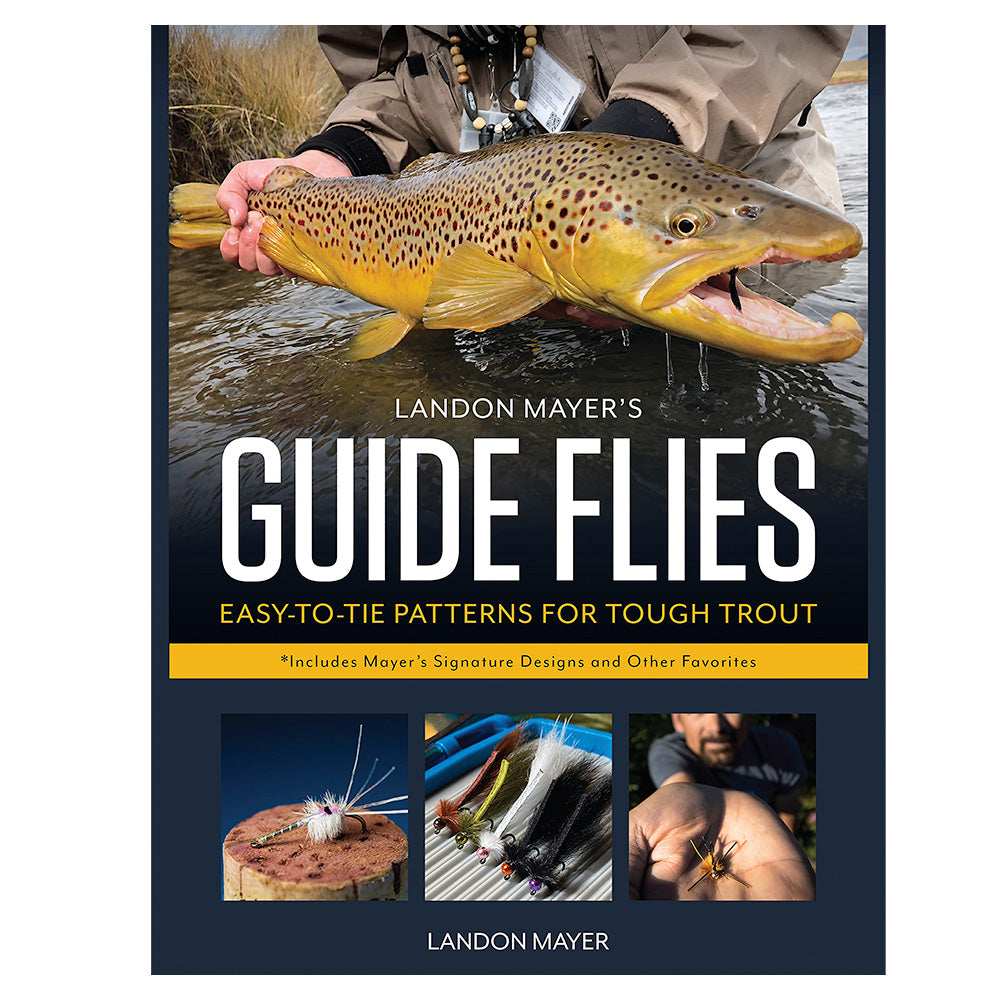 Guide Flies by Landon Mayer