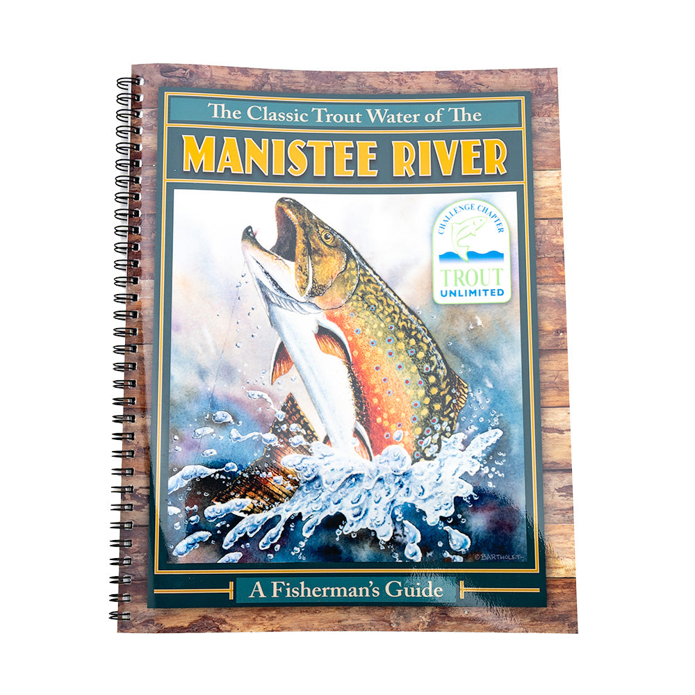 Trout Unlimited Manistee River Guide
