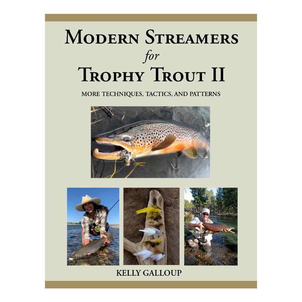 Modern Streamers for Trophy Trout II by Kelly Galloup